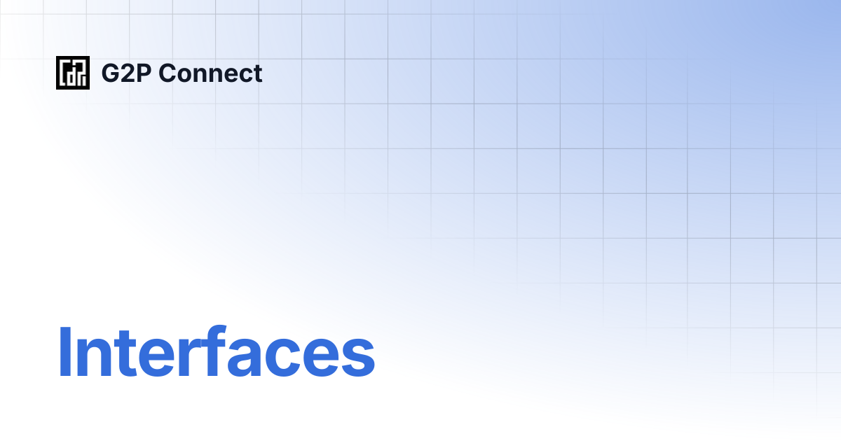 Interfaces | G2P Connect